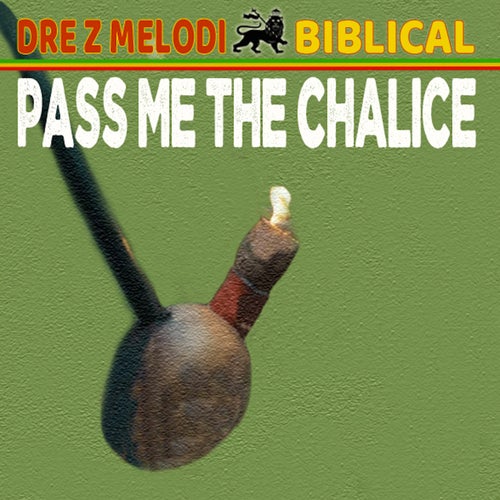 Pass me the Chalice