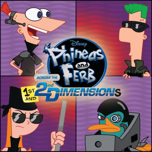 Phineas and Ferb: Across the 1st and 2nd Dimensions