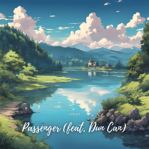 Passenger (feat. Dun Can)