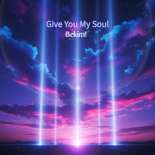 Give You My Soul