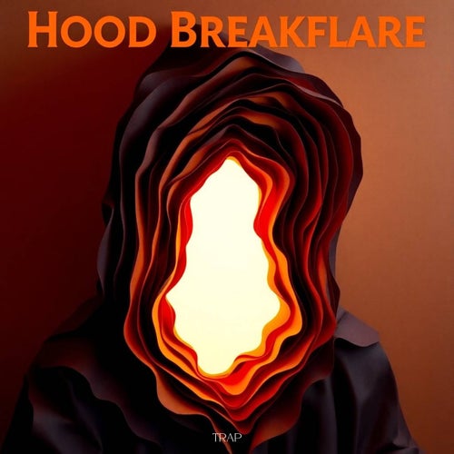 Hood Breakflare