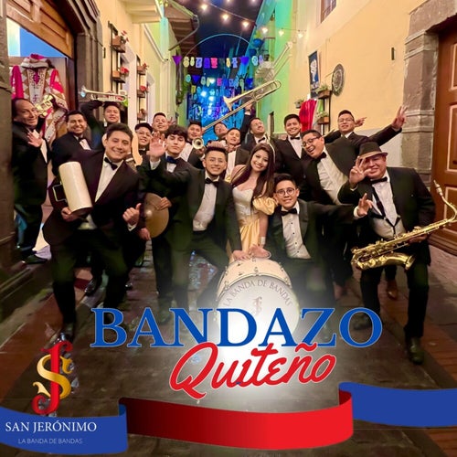 Bandazo Quiteño by San Jerónimo la Banda de Bandas on Beatsource