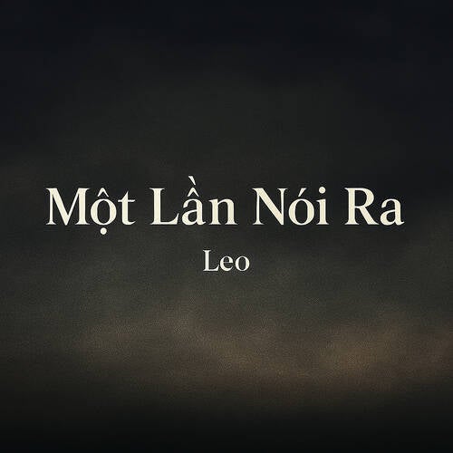 Một Lần Nói Ra