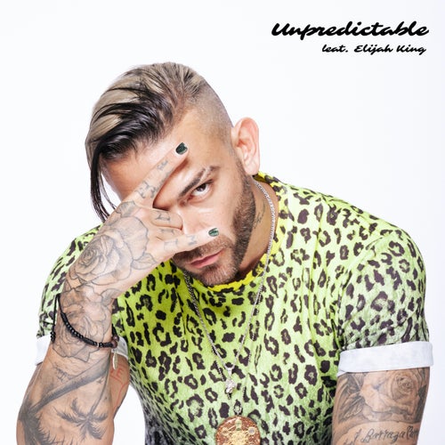 Unpredictable (feat. Elijah King)