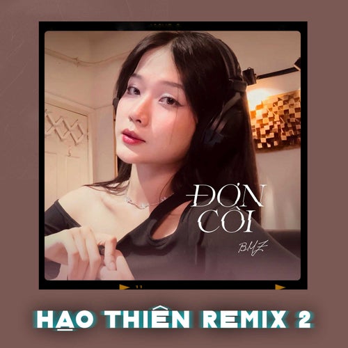 Đơn Côi (Hạo Thiên Remix 2)