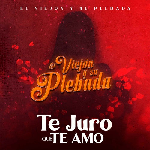 Te Juro Que Te Amo