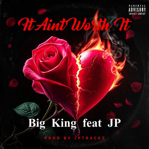IT AIN'T WORTH IT (feat. JP)