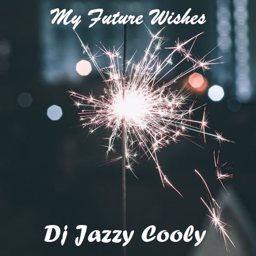 My Future Wishes