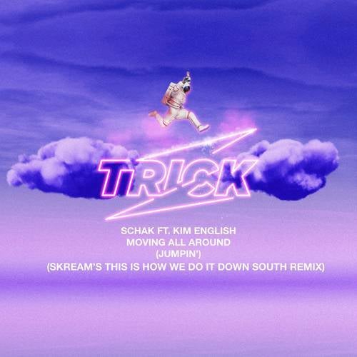 Moving All Around (Jumpin') (Skream's This Is How We Do It Down South Remix)