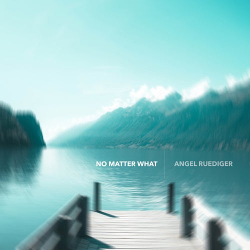 No Matter What
