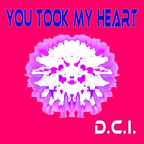 You Took My Heart