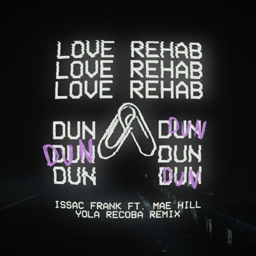 Love Rehab (Dun Dun) (Yola Recoba Remix)