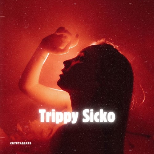 Trippy Sicko