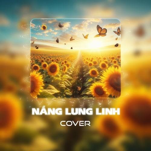 Nắng Lung Linh (Cover)