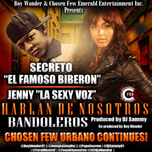 Boy Wonder Presents Chosen Few Urbano Continues Hablan De Nosotros Bandoleros (feat. Secreto "El Famoso Biberon")