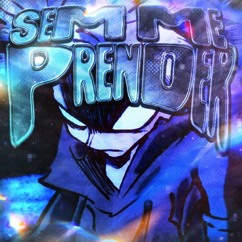 SEM ME PRENDER