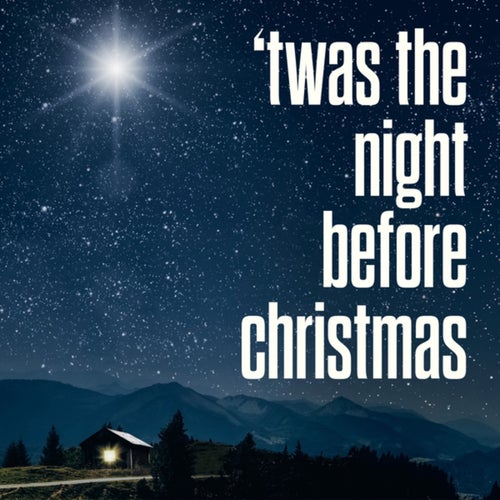 'twas the night before christmas