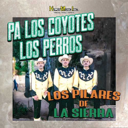 Pa Los Coyotes Los Perros