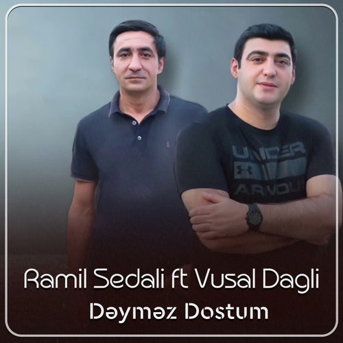 Dəyməz Dostum