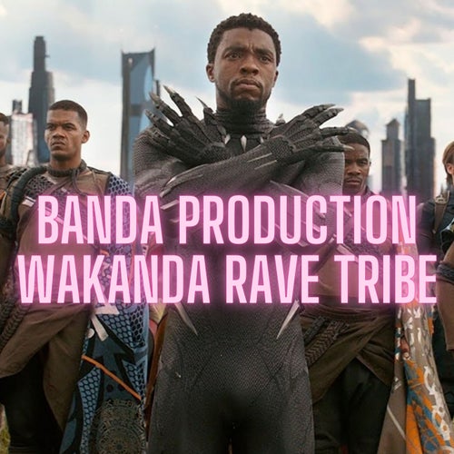 Wakanda Rave Tribe