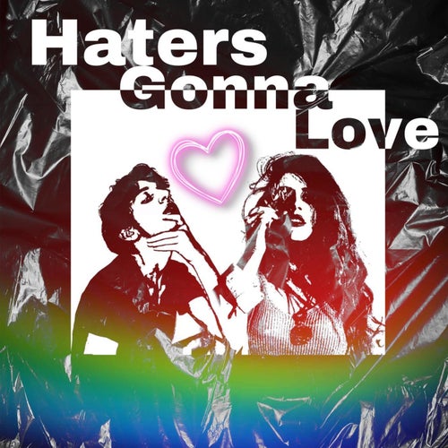 Haters Gonna Love (feat. Mabel)