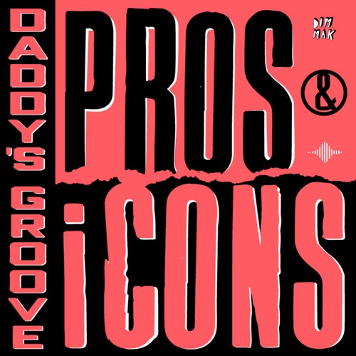 Pros & ICons