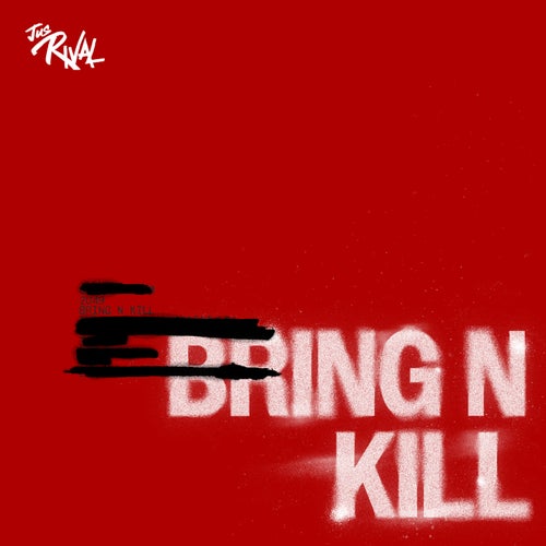 Bring N Kill