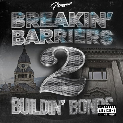 Gitmo, Breakin' Barriers: Buildin' Bonds 2