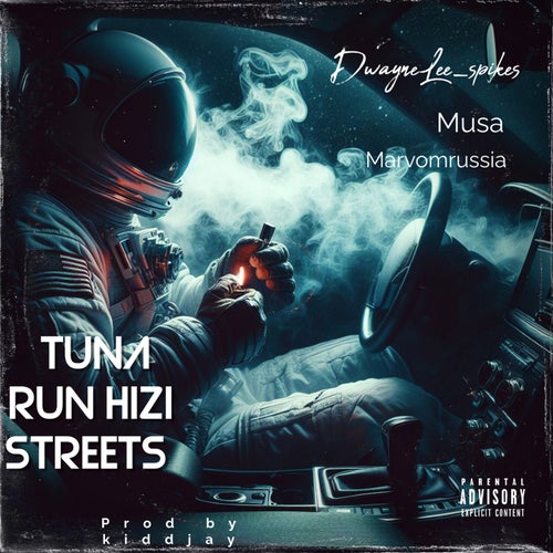 TUNA RUN HIZI STREETS (feat. SPOILER MRUSSIA)