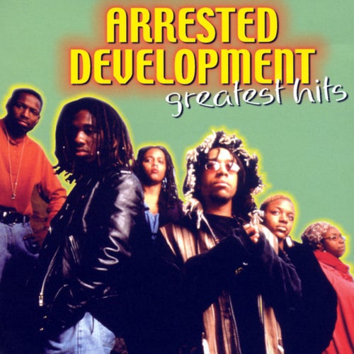 Greatest Hits by Arrested Development and Speech on Beatsource