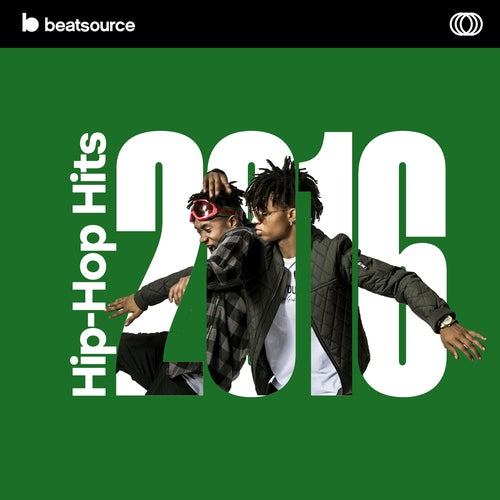 2016-hip-hop-hits-playlist-for-djs-on-beatsource