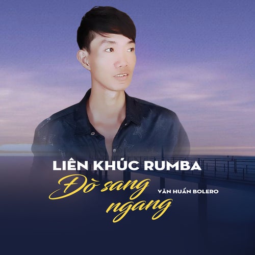 Liên Khúc Rumba Đò Sang Ngang