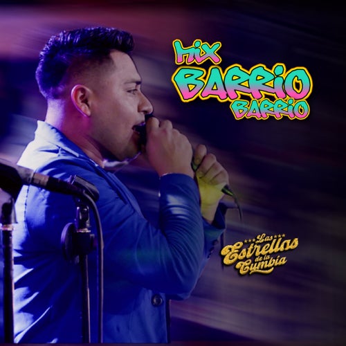 Mix Barrio Barrio: Te Di Mil Besos Con Locura / Tarjetita de Invitación / Visión de Otoño / Se Fué / Rumba Lambada (Concierto En Vivo)