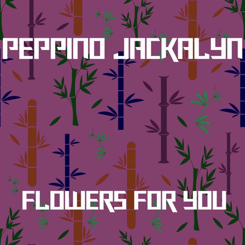 Flowers For You