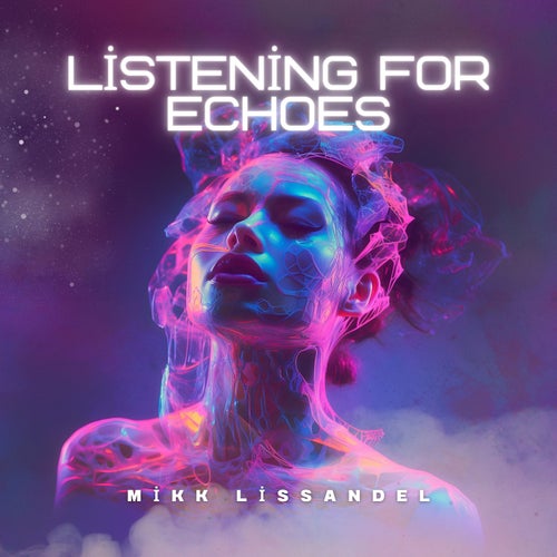 Listening For Echoes