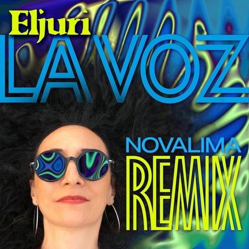 La Voz (Novalima Remix)