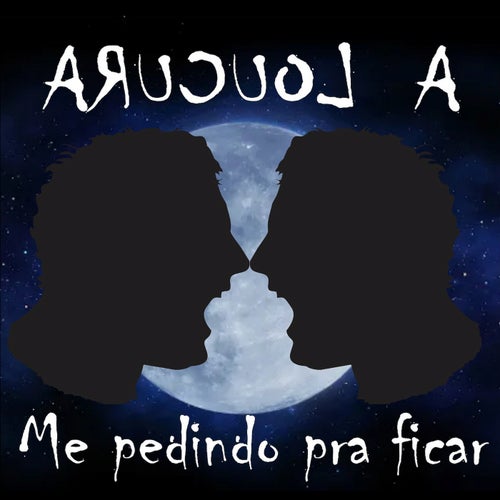 A Loucura