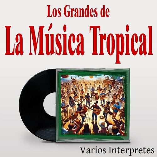 Los Grandes de la Música Tropical