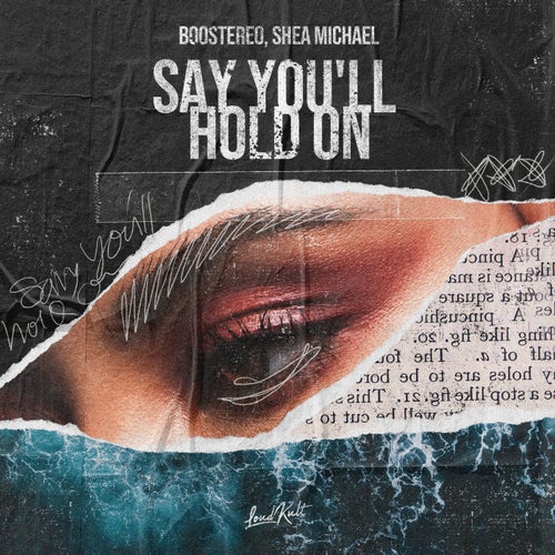 Say You'll Hold On