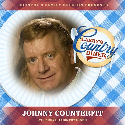 Johnny Counterfit at Larry's Country Diner (Live / Vol. 1)