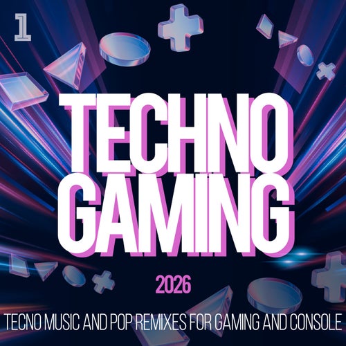Techno Gaming 2026 - Tecno Music and Pop Remixes for Gaming and Console