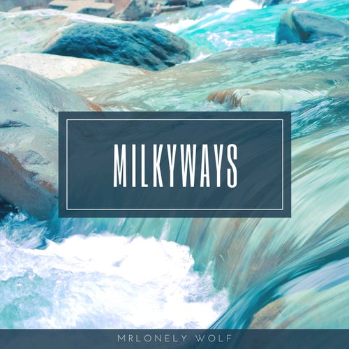 Milkyways