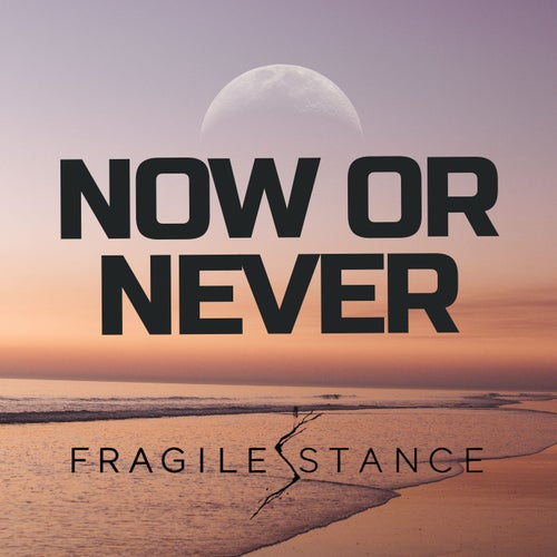 Now Or Never