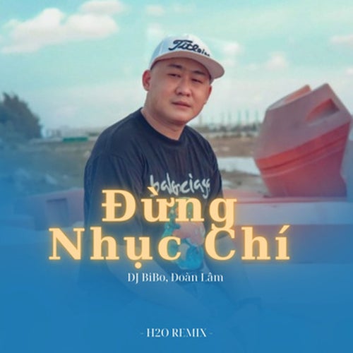 Đừng Nhục Chí (DJ Bibo Remix)