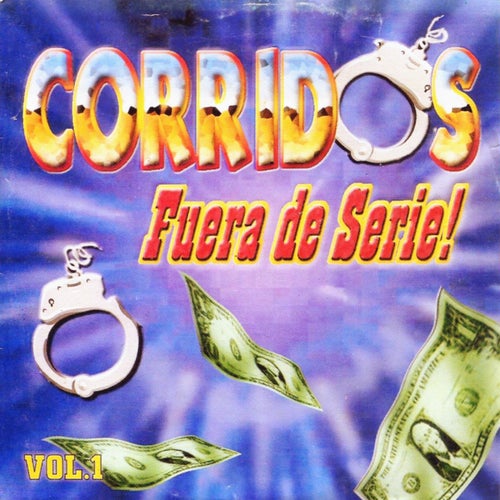 Corridos Fuera de Serie, Vol. 1