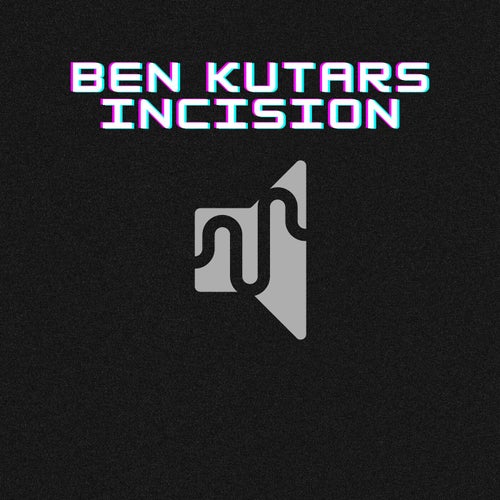 Incision
