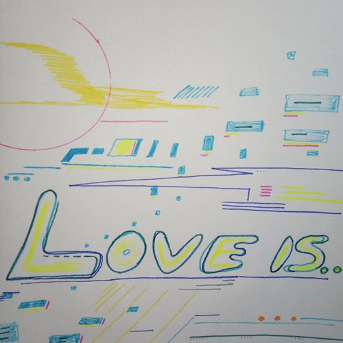 Love is...