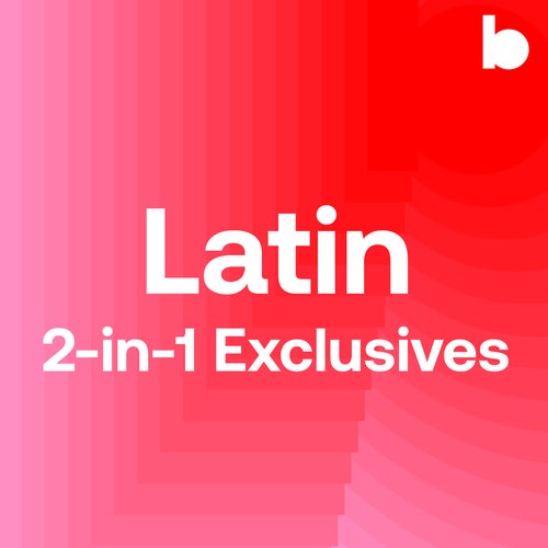 Latin 2-In-1 Exclusives playlist
