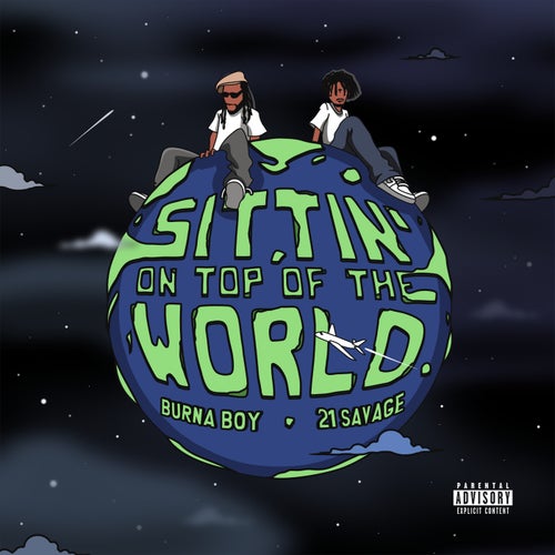 Sittin' On Top Of The World (feat. 21 Savage)