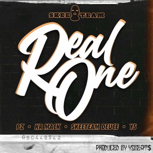 Real One (feat. Skeeteam Deuce, PZ & YS)